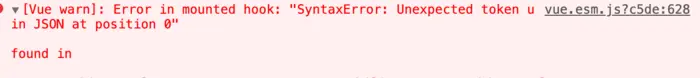 vue 报错Error in mounted hook: "SyntaxError: Unexpected token u in JSON at position 0"
